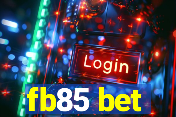 fb85 bet